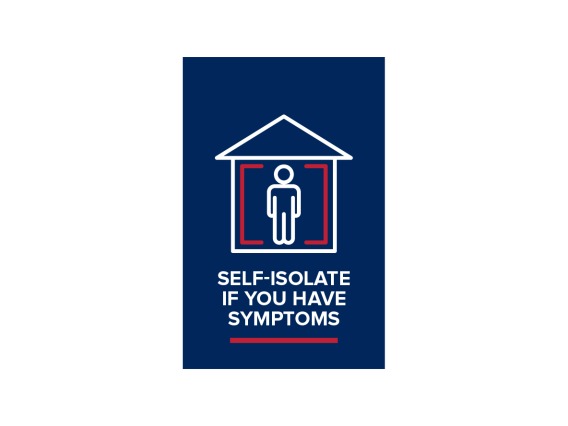 Sign with text instructing people with symptoms to self isolate
